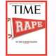 Illustration for article titled The Star of This Weeks iTIME/i Cover Is a Rape Pennant